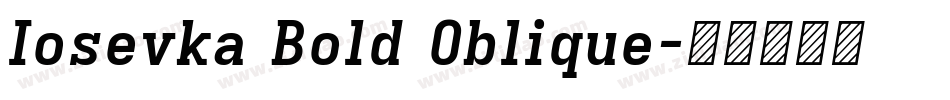 Iosevka Bold Oblique字体转换